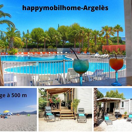 Happymobilhome Argeles-Sur-Mer -Plage A 500M- Camping 4 Etoiles Del Mar エクステリア 写真
